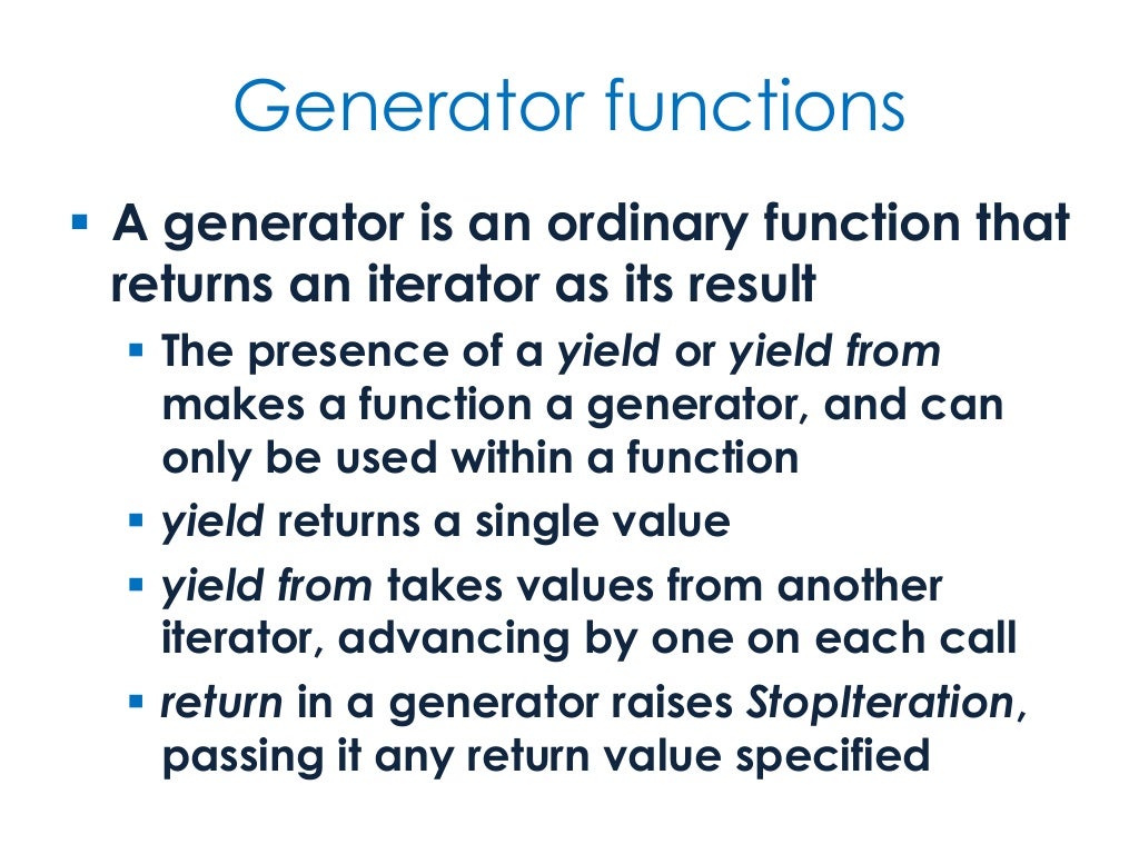 Generator functions A generator