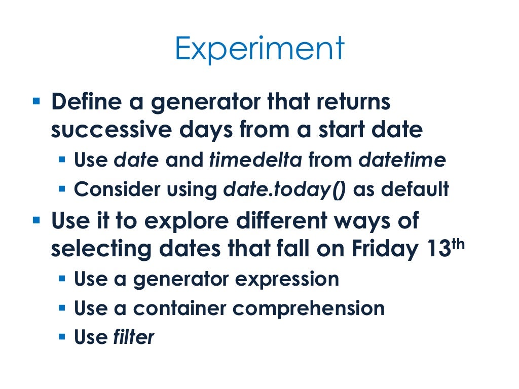 Experiment Define a generator