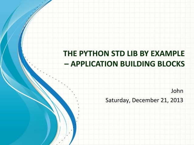 Python advanced 3.the python std lib by example – application building ...