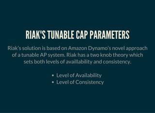 CAP THEOROM
Brewer's CAP Theorom states that CAP loosely states that
you can have a C (consistent), A (available), or P (partition-
tolerant) system, but you can only choose any 2 of them at a
particular time.
Consistency + Partition Tolerance
or
Availability + Partition Tolerance
 