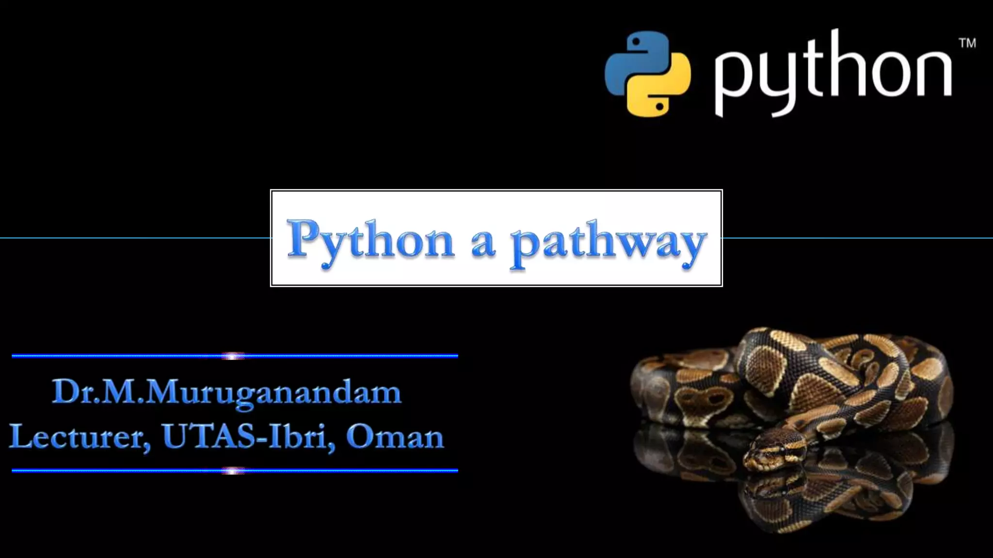 Python a Pathway by Dr.M.Muruganandam | PPT