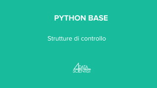 Python base lezione 2 | PPT