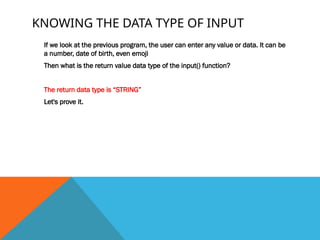 PYTHON BASIC - SESSION 03 - input part 1.pptx