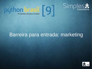 Barreira para entrada: marketing