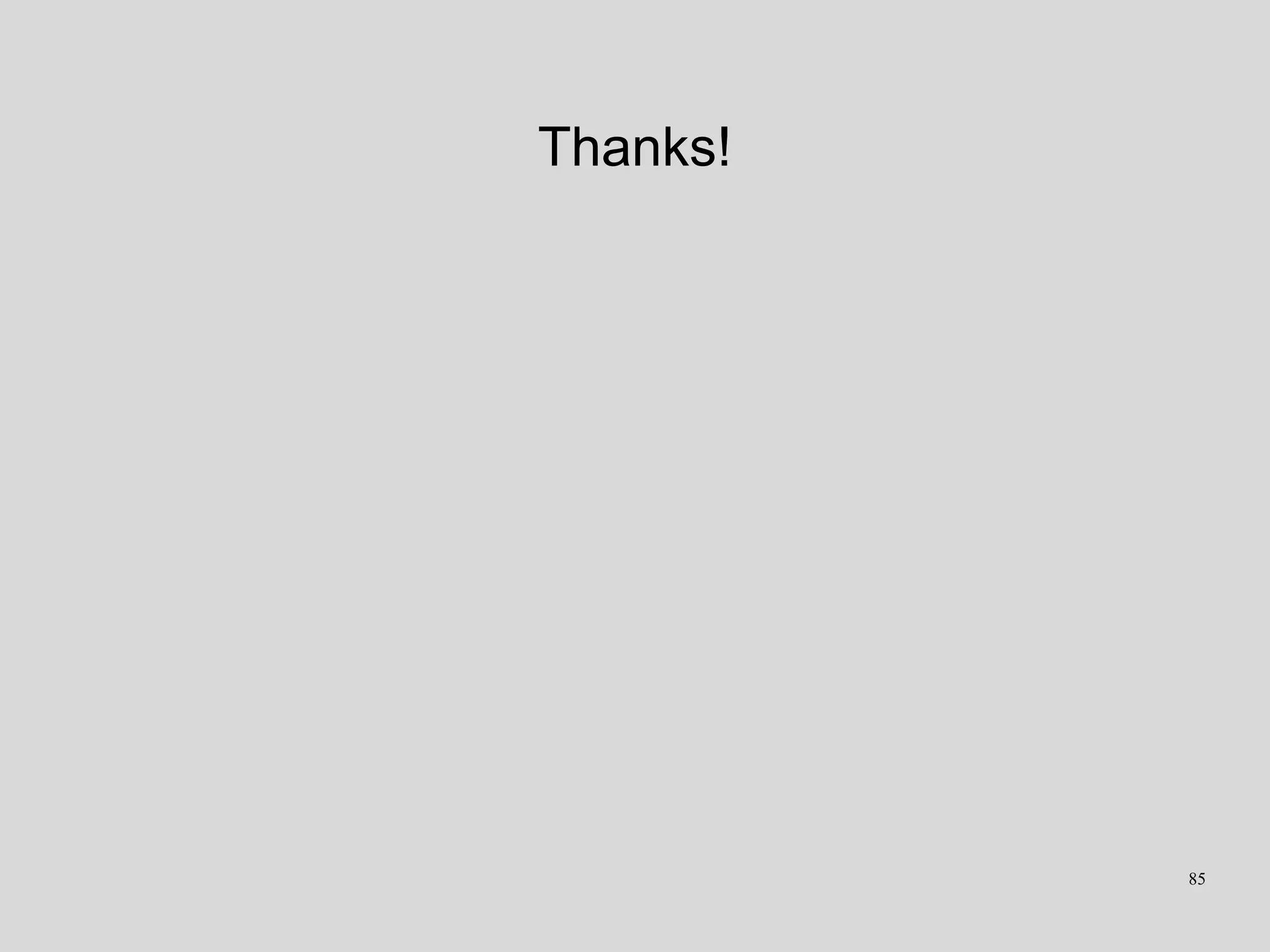 Thanks!
85
 