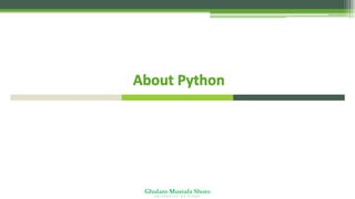 Ghulam Mustafa Shoro
U N I V E R S I T Y O F S I N D H
 