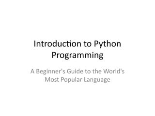 Introduction to Python Programming for Beginner.pptx