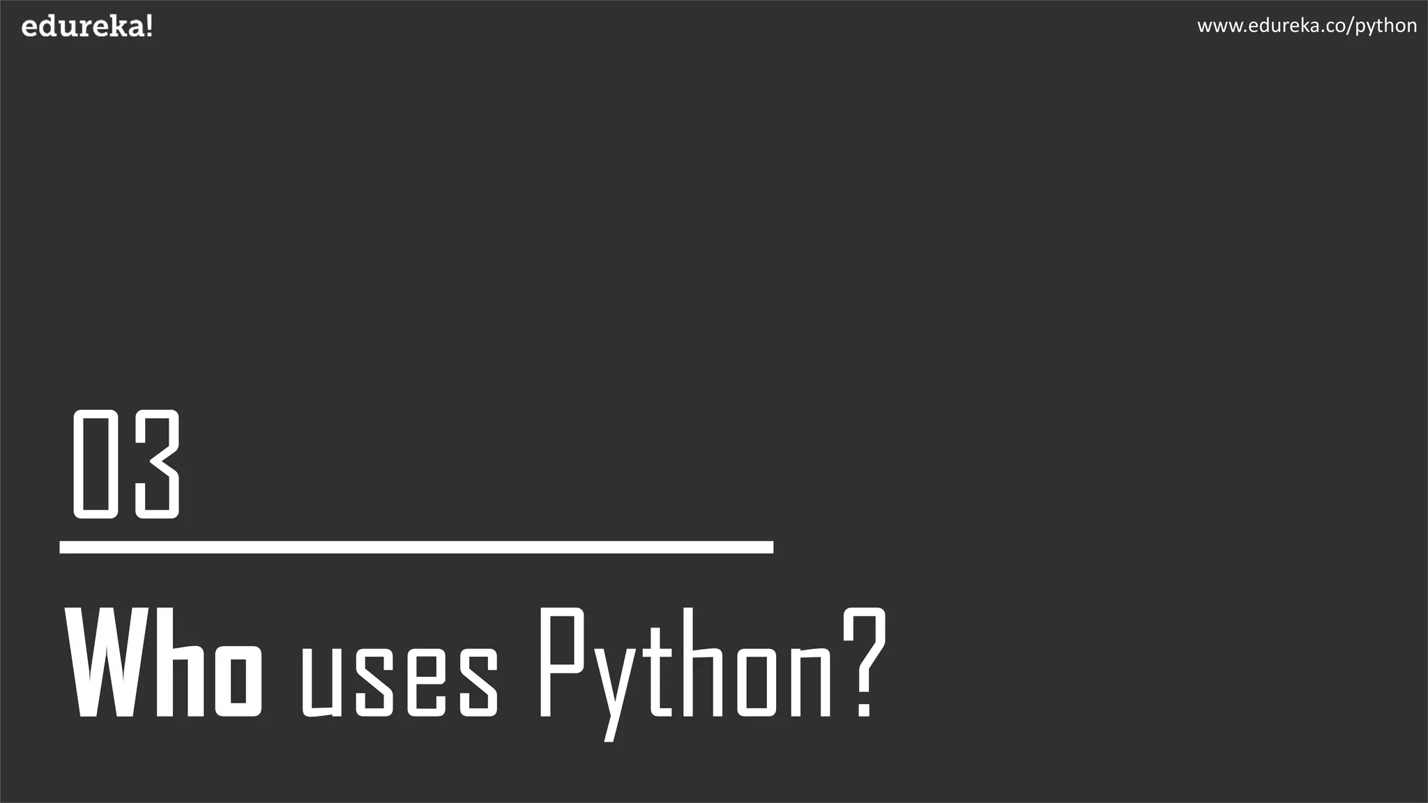 www.edureka.co/python
 