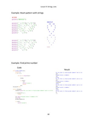 Lesson 9: Strings, Lists
80
Example: Heart pattern with strings
Example: Find prime number
 