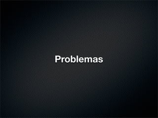 Problemas
 