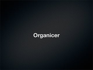 Organicer
 