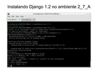 Instalando Django 1.2 no ambiente 2_7_A
 