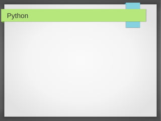 Python
 