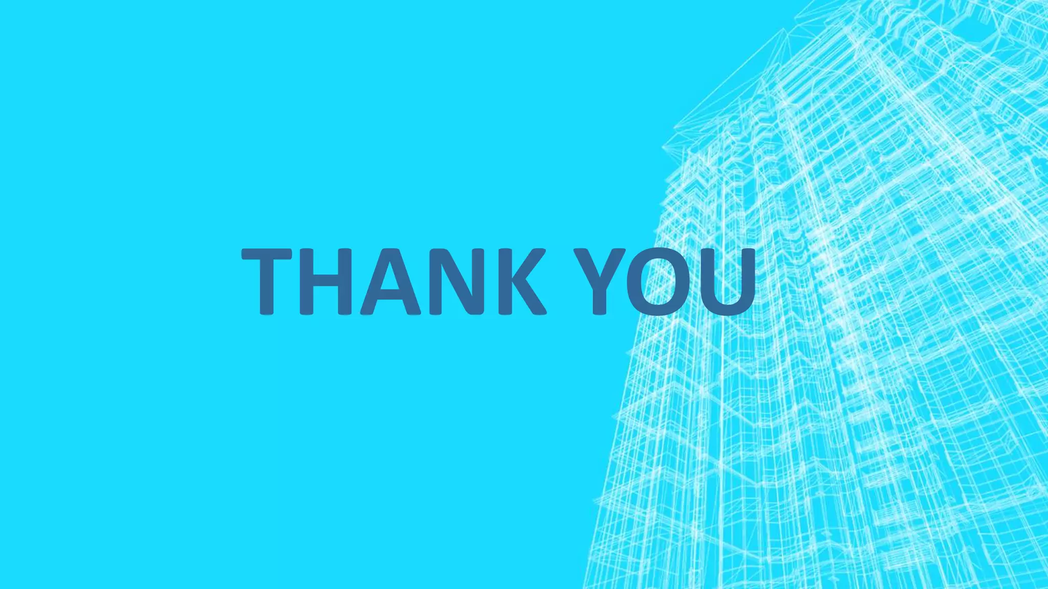 THANK YOU
 