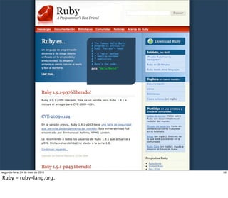 segunda-feira, 24 de maio de 2010   59

Ruby - ruby-lang.org.
 