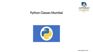 Python Classes Mumbai
www.apponix.com
 