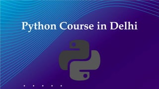 Python Course in Delhi and its Applications.pptx