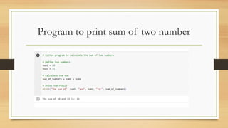 Program to print sum of two number
 