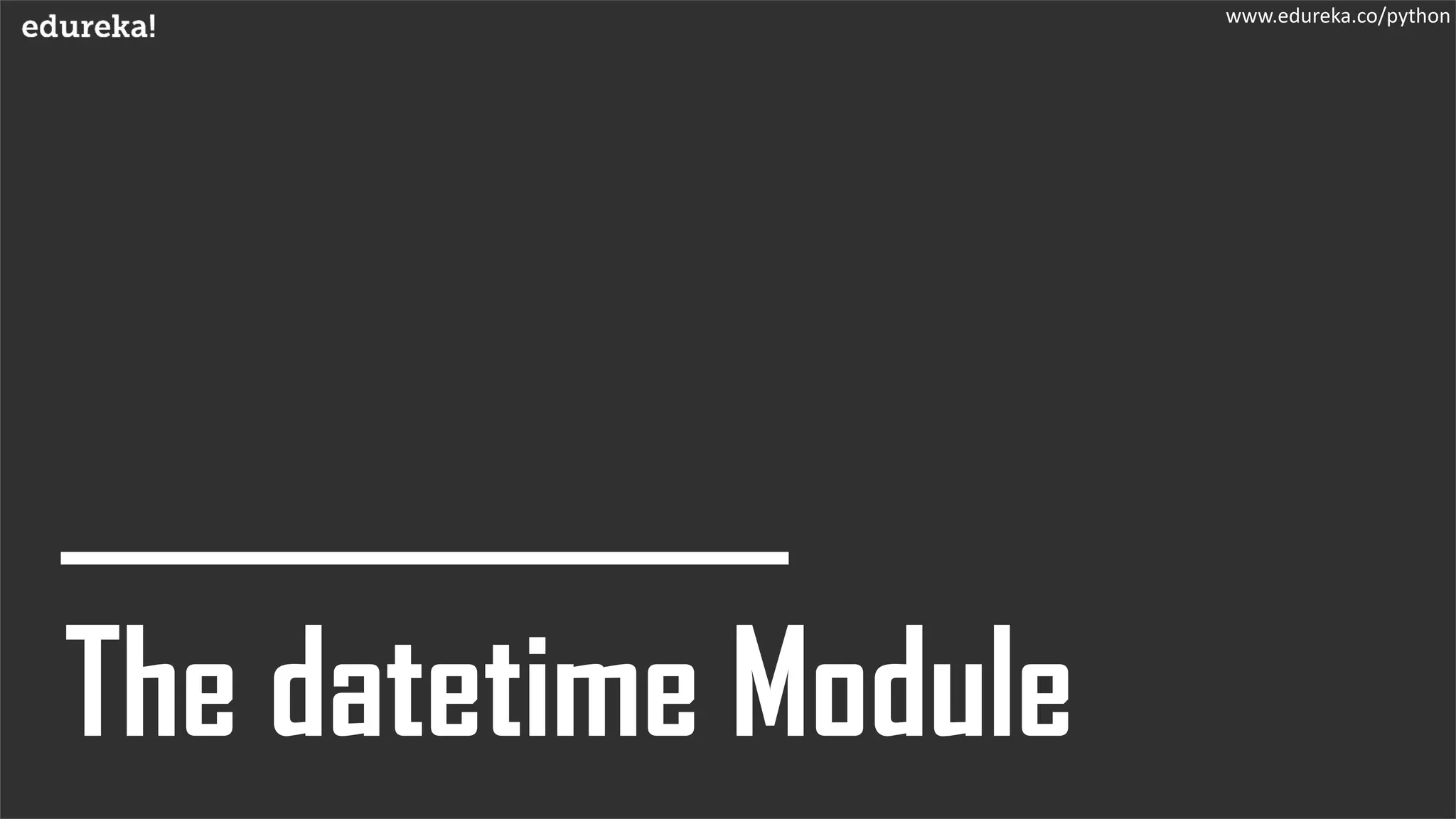 Date and time module in python edureka pdf