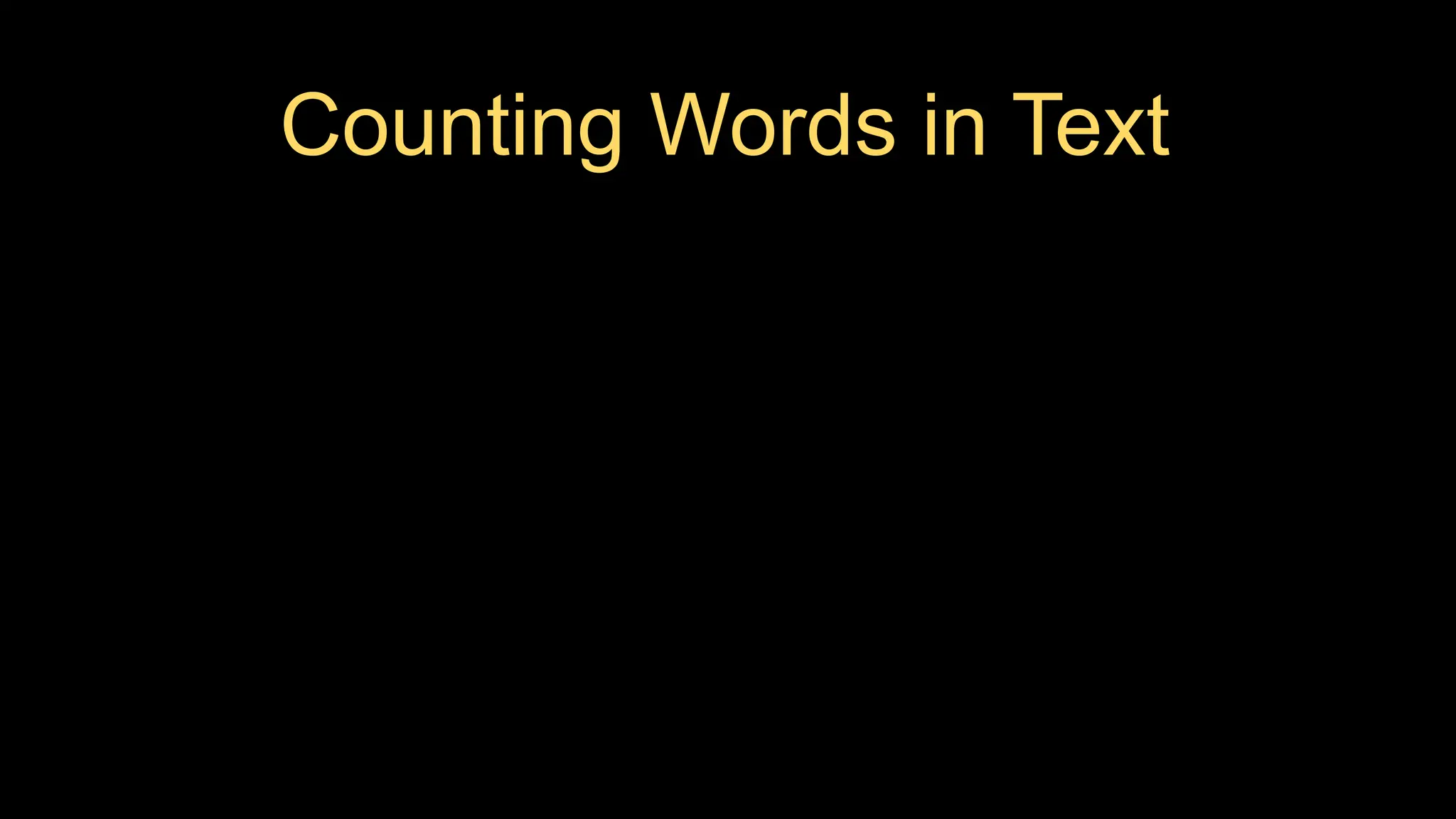 Counting Words in Text
 