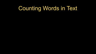 Counting Words in Text
 