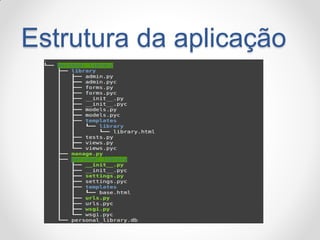 Estrutura da aplicação  