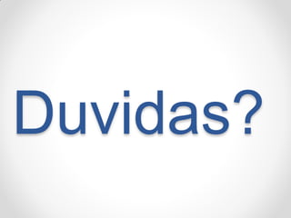 Duvidas? 