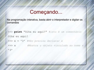 Fora do interpretador 