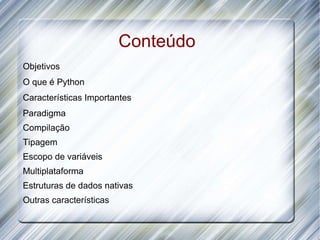 Conteúdo Objetivos 