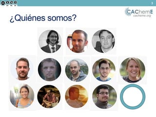 cacheme.org ¿Quiénes somos? 
3 
 