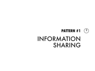 PATTERN #1   
INFORMATION
    SHARING
 