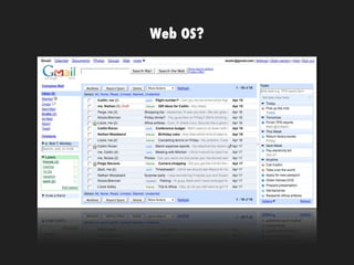 Web OS?
 
