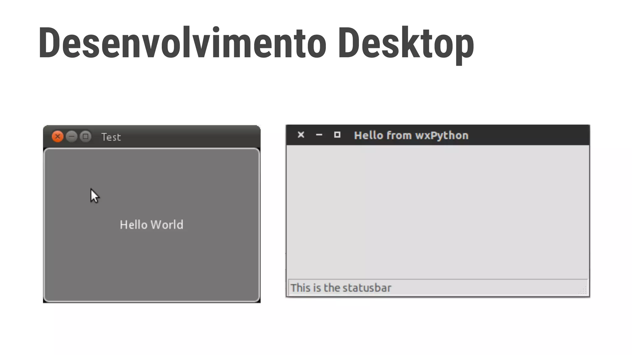 Desenvolvimento Desktop
 