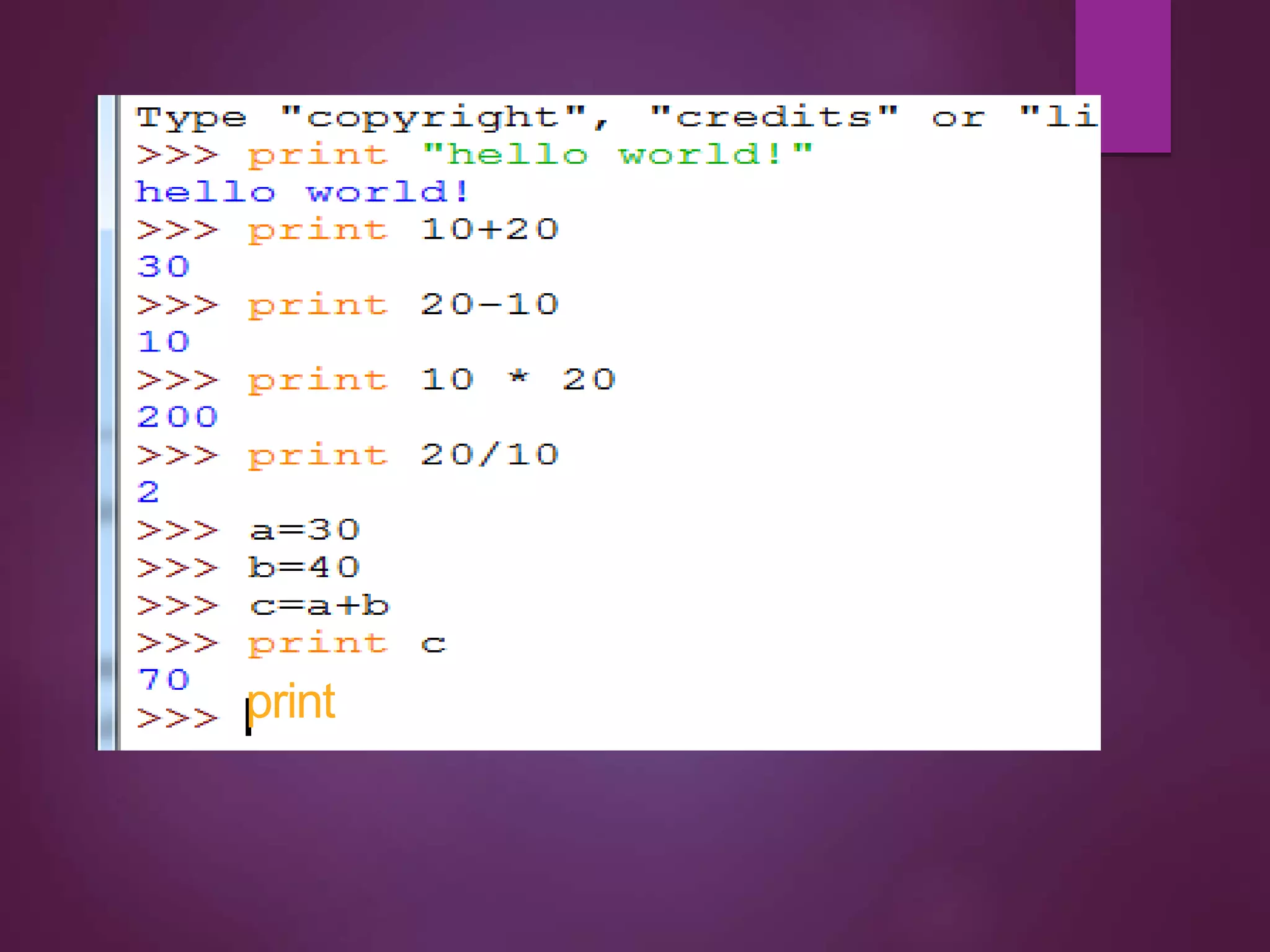 )
( )
( )
(
( )
( )
print (“Hello”)
 
