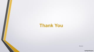 Thank You
By Ripal Ranpara
8/22/2017
 