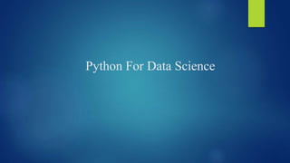 Python For Data Science
 