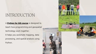 Python Mapping Gis Python for GIS Course Automate Geospatial Analysis with Coding Skills | PDF