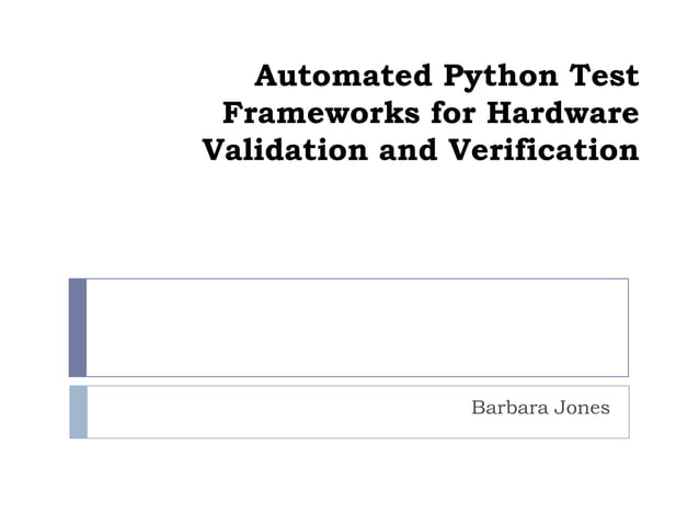 Automated Python Test Frameworks for Hardware Verification and ...