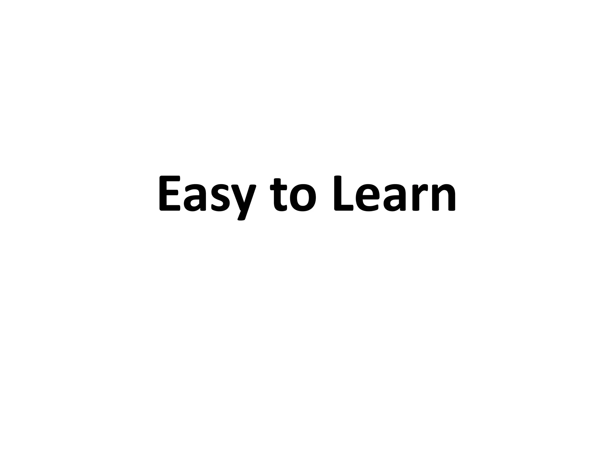 Easy to Learn 