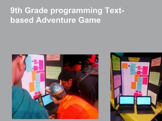 9th Grade programming Text-
based Adventure Game
 