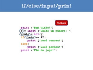 if/else/input/print


       Strings
 