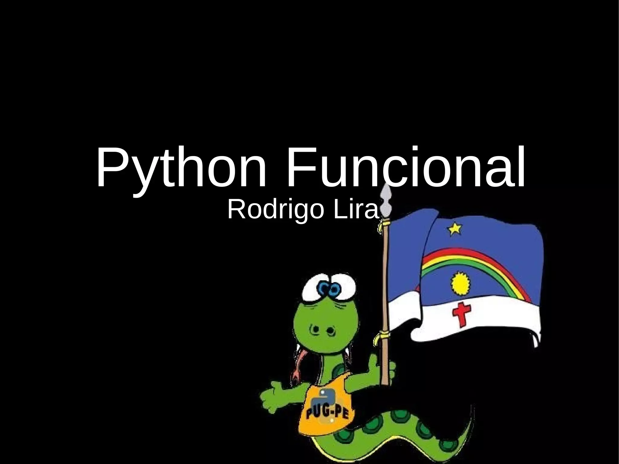 Python Funcional Rodrigo Lira 