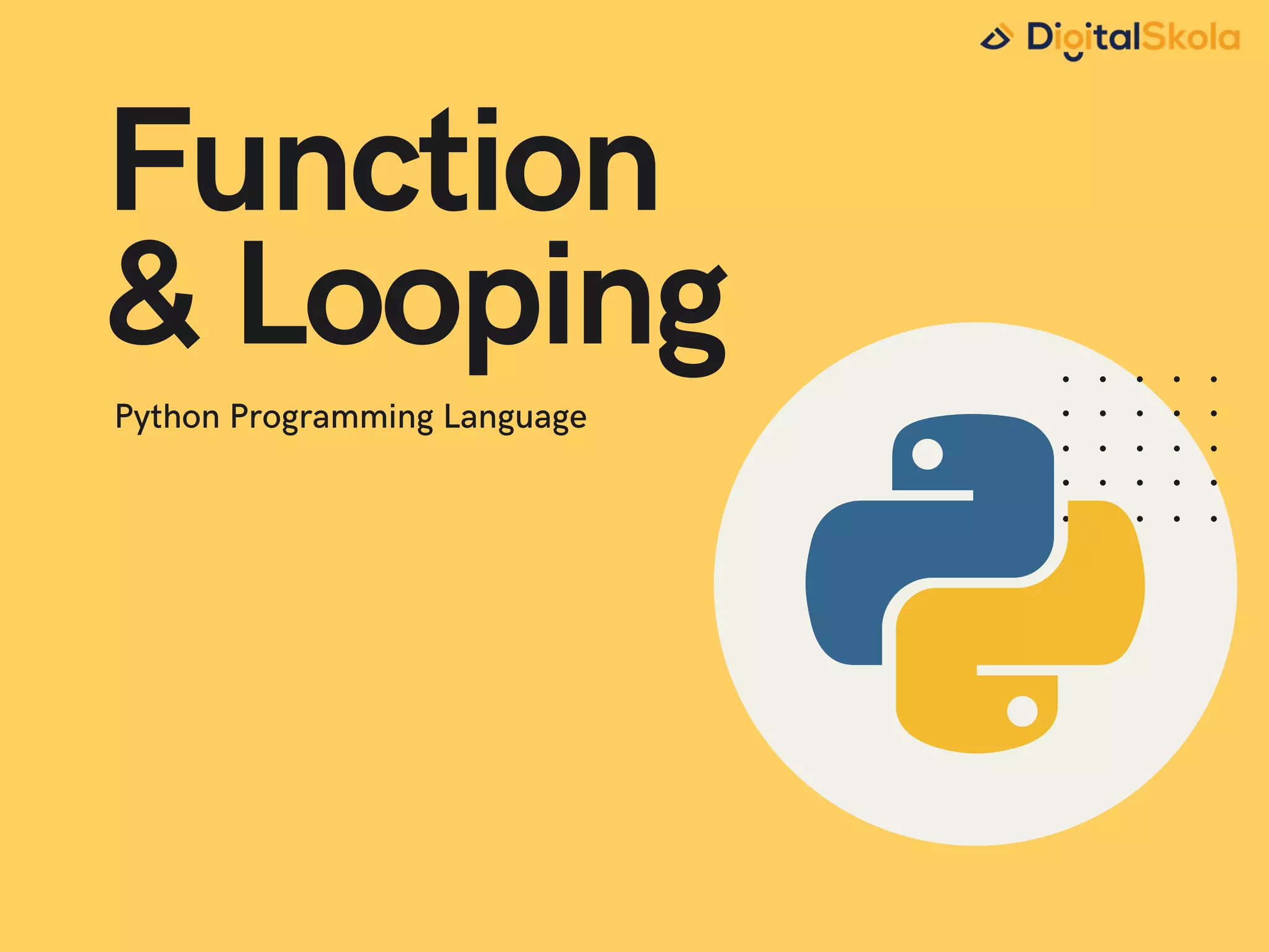 Function & Looping Python Programming Language 