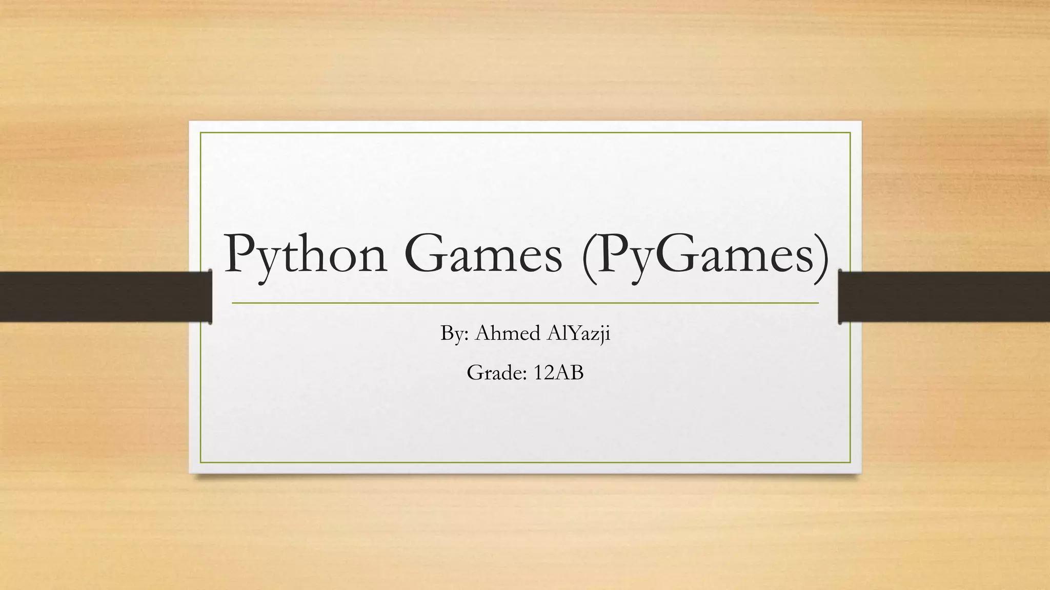 Python games (pygames) | PPT