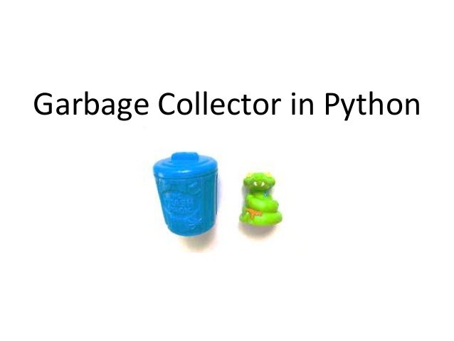 garbage collector python 3