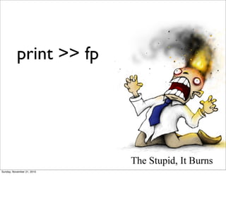 print >> fp




Sunday, November 21, 2010
 