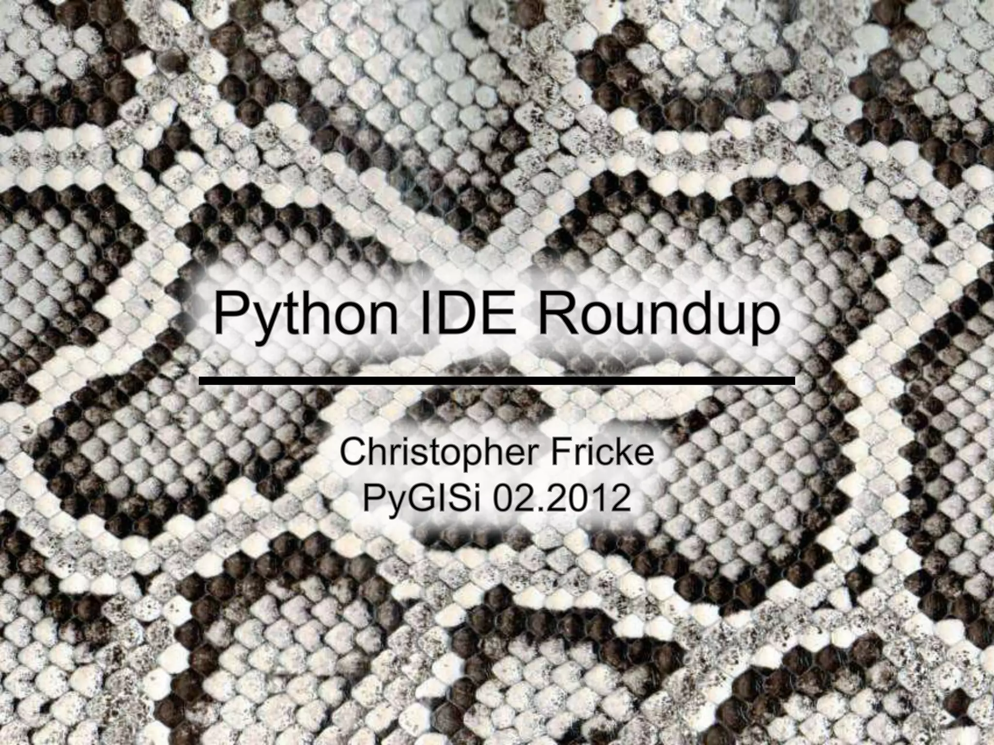 Python IDE Roundup | PPT