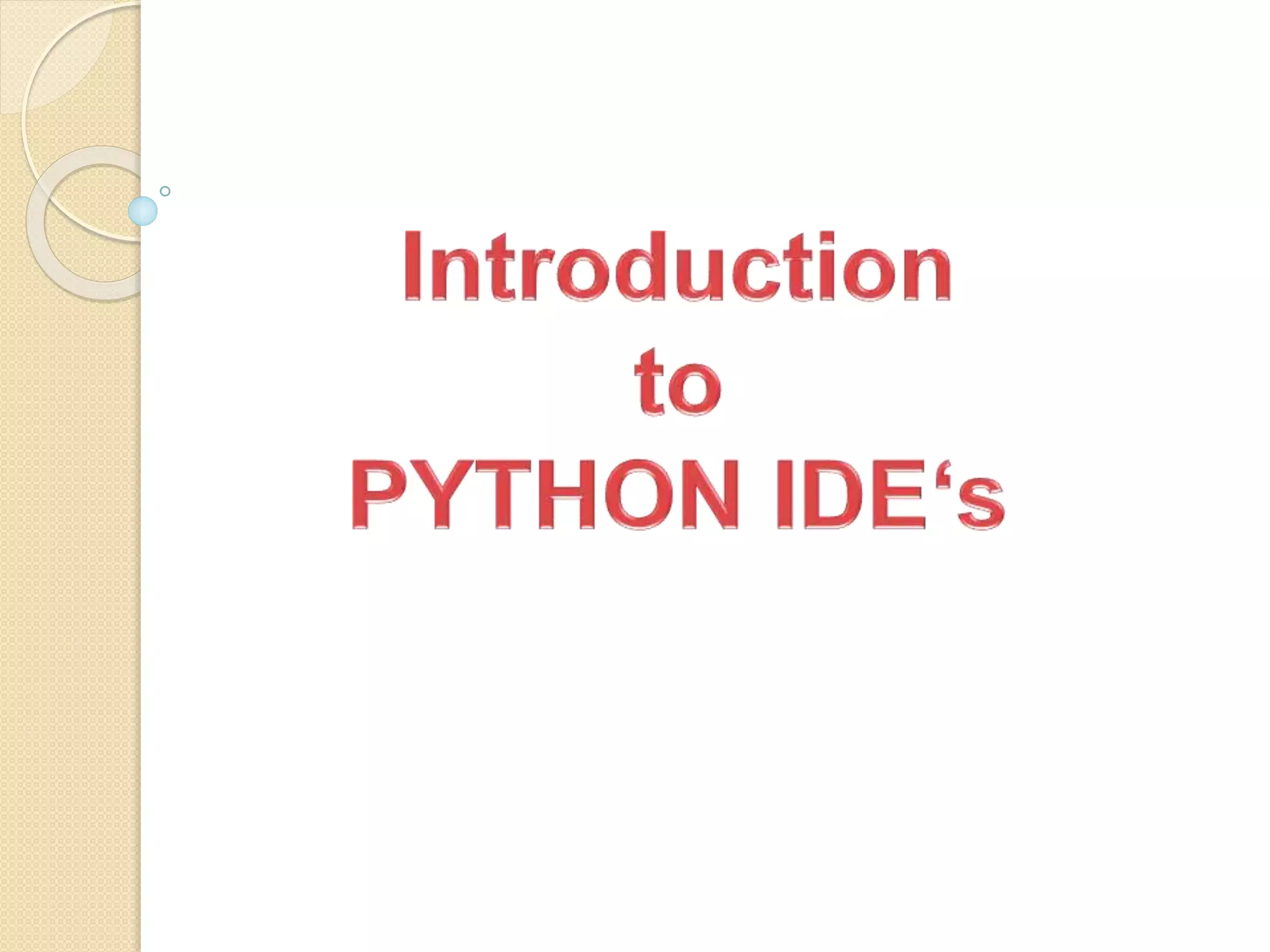 introduction to python IDE's | PPT