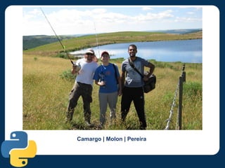 Camargo | Molon | Pereira
 