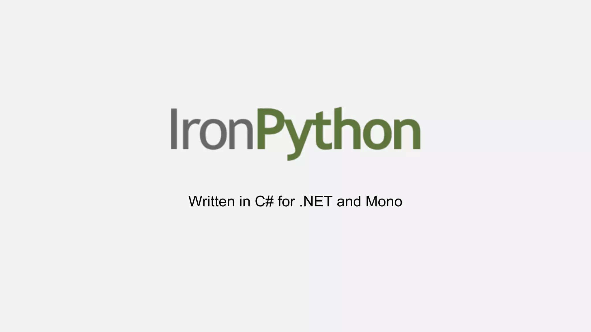 Written in C# for .NET and Mono
 
